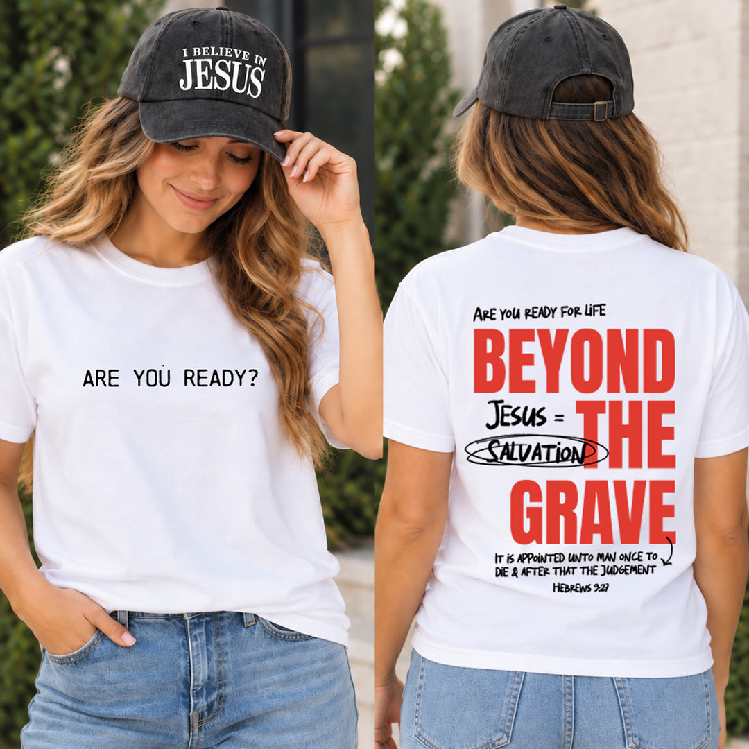 Beyond The Grave T-Shirt - Are You Ready?