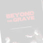 Beyond The Grave DVD